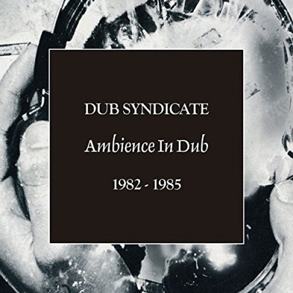 the album cover for Dub Syndicate - Ambience In Dub [With Booklet]