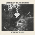 the album cover for Legendary Shack Shakers - After You've Gone