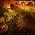 the album cover for Impureza - La Caida De Tonatiuh