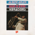 the album cover for Albert Ayler and Don Cherry - Vibrations [RSD BF 2017]