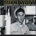 the album cover for Mike Watt - Contemplating The Engine Room [RSD BF 2017]