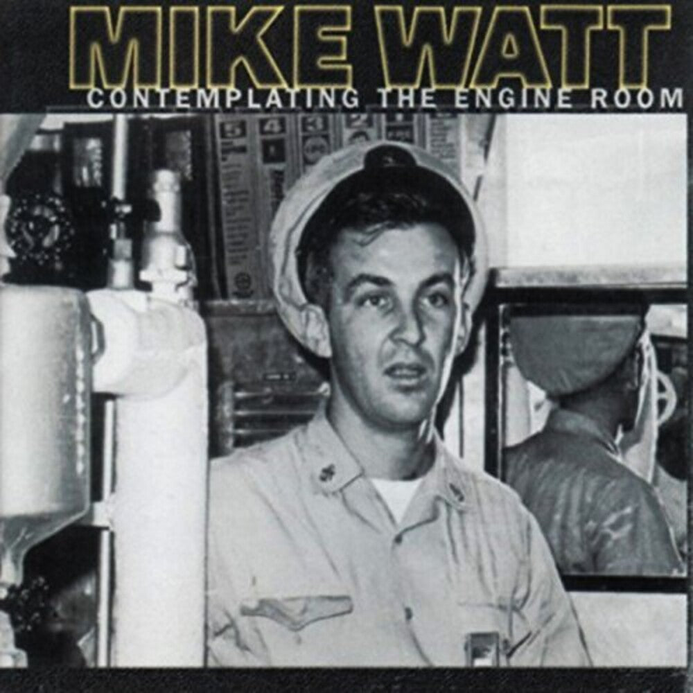 the album cover for Mike Watt - Contemplating The Engine Room [RSD BF 2017]