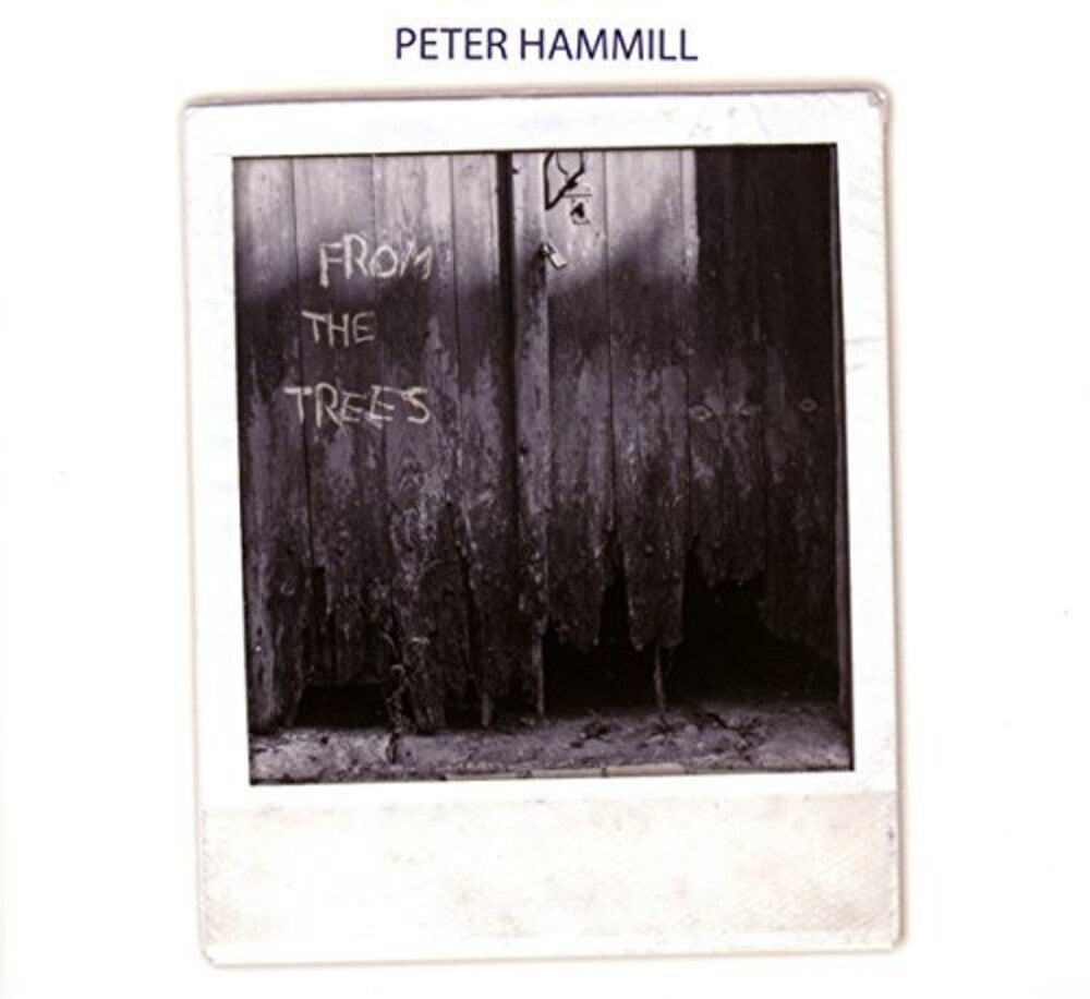 the album cover for Peter Hammill - From The Trees