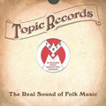 the album cover for Topic Records The Real Sound Of Folk Music / Var - Real Sound Of Folk Music / Various Artists