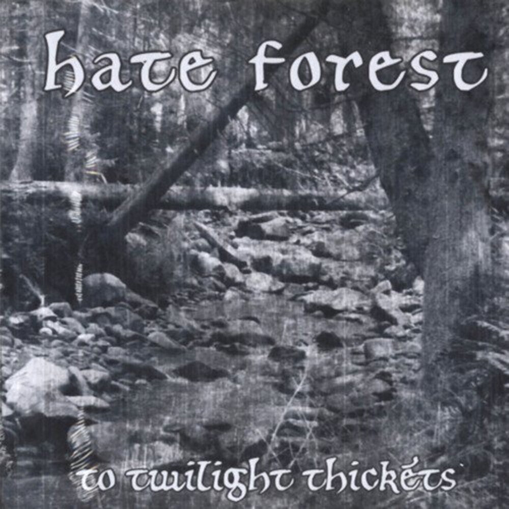 the album cover for Hate Forest - To Twilight Thickets