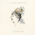 the album cover for Slow Meadow - Costero