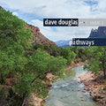 the album cover for Dave Douglas Sextet - Pathways