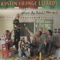 the album cover for Austin Lounge Lizards - Never An Adult Moment