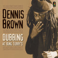 the album cover for Dennis Brown - Dubbing at King Tubby's