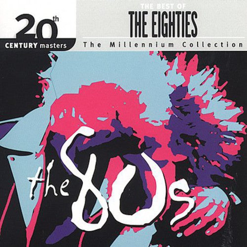 the album cover for Best Of The 80s - Best Of The 80's: Millennium Series - 20th Century Masters
