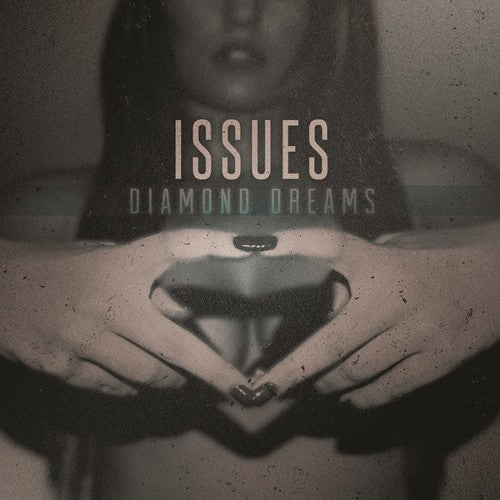 the album cover for Issues - Diamond Dreams [Vinyl]