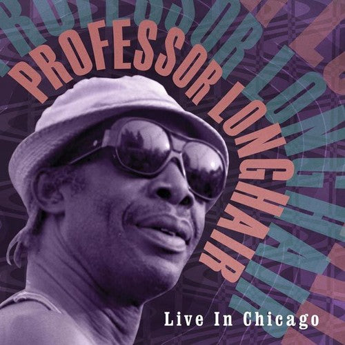 the album cover for Professor Longhair - Live in Chicago