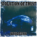 the album cover for Violation Of Trust - Wiseguys