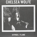 the album cover for Chelsea Wolfe - Hypnos / Flame