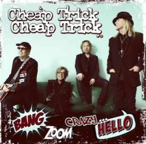 the album cover for Cheap Trick - Bang, Zoom, Crazy...Hello