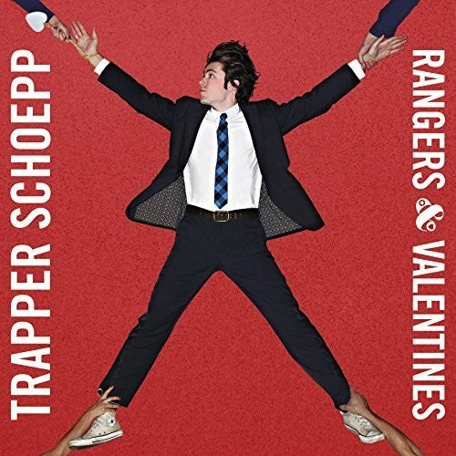 the album cover for Trapper Schoepp - Rangers & Valentines [Digipak]