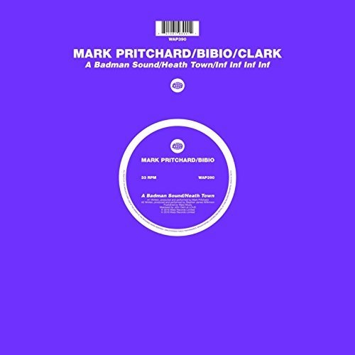 the album cover for Mark Pritchard / Bibio / Clark - Badman Sound / Heath Town / Inf Inf Inf Inf