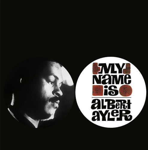 the album cover for Albert Ayler - My Name Is Albert Ayler