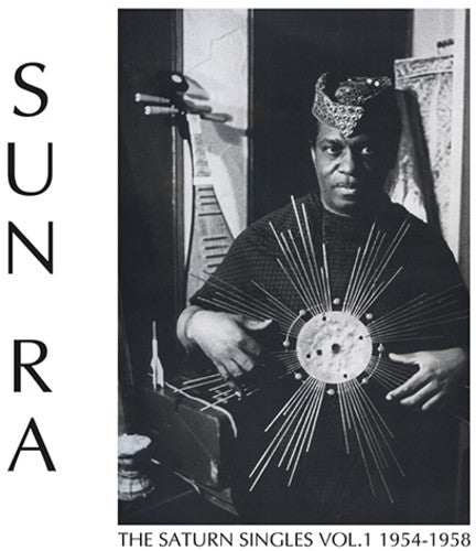 the album cover for Sun Ra - Saturn Singles Vol. 1: 1954-1958