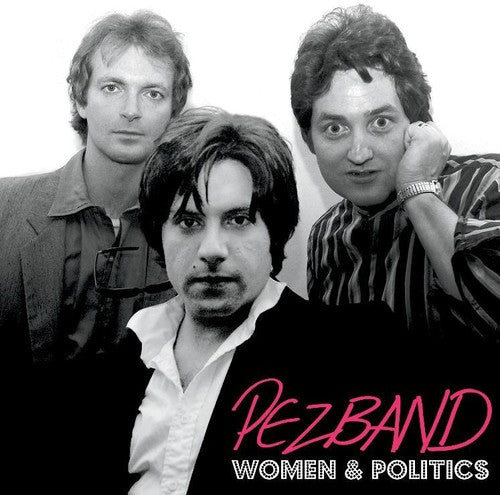 the album cover for Pezband - Women & Politics (Blk) [Colored Vinyl] (Ep) [Limited Edition] [Download Included]