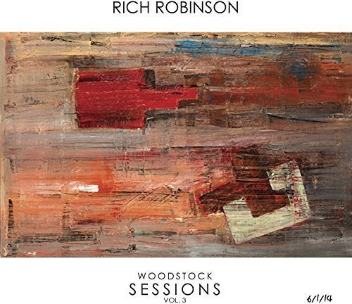 the album cover for Rich Robinson - Woodstock Sessions