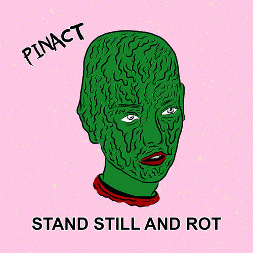 the album cover for Pinact - Stand Still & Rot [Colored Vinyl] [Download Included]