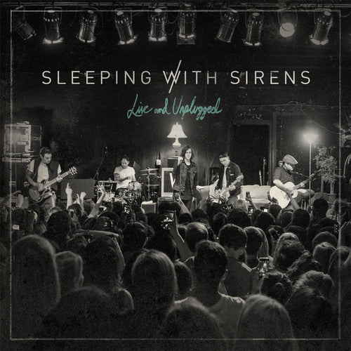 the album cover for Sleeping With Sirens - Live and Unplugged