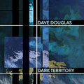 the album cover for Dave Douglas - Dark Territory: High Risk 2