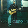 the album cover for Rich Robinson - Got to Get Better in a Little While