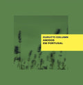 the album cover for Durutti Column - Amigos Em Portugal