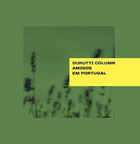 the album cover for Durutti Column - Amigos Em Portugal