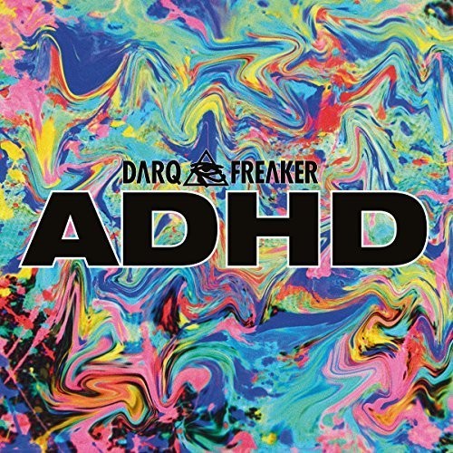 the album cover for Darq E Freaker - Adhd