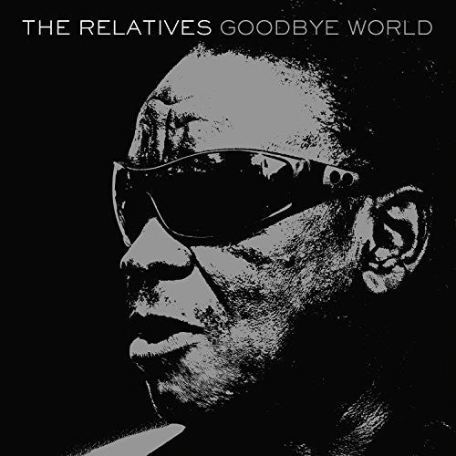 the album cover for The Relatives - Goodbye World