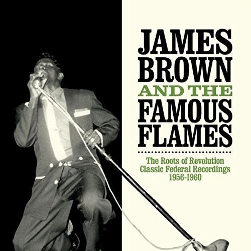 the album cover for James Brown & The Fabulous Flames - Roots of Revolution