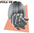 the album cover for Summer Cannibals - Full Of It [Vinyl]