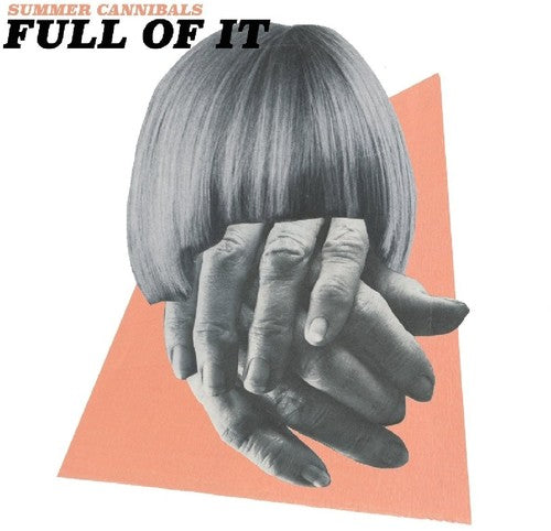 the album cover for Summer Cannibals - Full Of It [Vinyl]