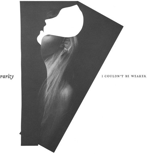 the album cover for Rarity - I Couldn't Be Weaker
