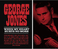 the album cover for George Jones - When My Heart Hurts No More