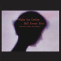 the album cover for Bill Evans - Waltz for Debby