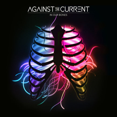 the album cover for Against The Current - In Our Bones
