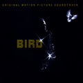 the album cover for Unknown Artist - Bird (Original Motion Picture Soundtrack)
