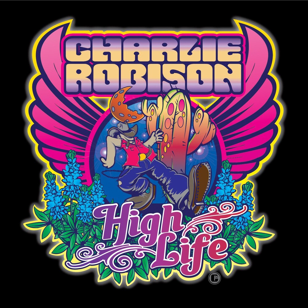 the album cover for Charlie Robison - High Life
