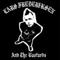 the album cover for Lars Fredericksen & The Bastards - Lars Fredericksen & The Bastards (Blk) [Limited Edition] [180 Gram]