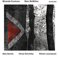 the album cover for Cuckson / Mcmillen - Bartok / Schnittke / Lutoslawski