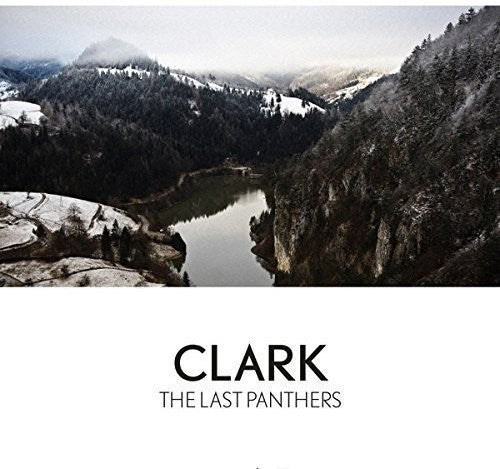 the album cover for Clark - The Last Panthers [Vinyl]