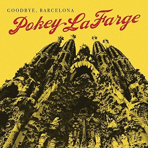 the album cover for Pokey LaFarge - Goodbye, Barcelona [Limited Edition Vinyl Single]