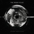 the album cover for The Word Alive - Dark Matter [Vinyl]