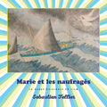 the album cover for Sebastien Tellier - Marie Et Les NaufragÃ©s (Marie and the Misfits) (Original Soundtrack)