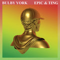 the album cover for York Bulby - Epic & Ting