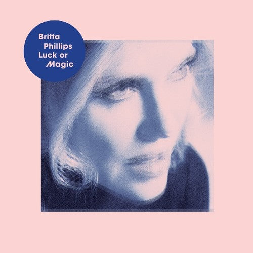 the album cover for Britta Phillips - Luck Or Magic [Download Included]